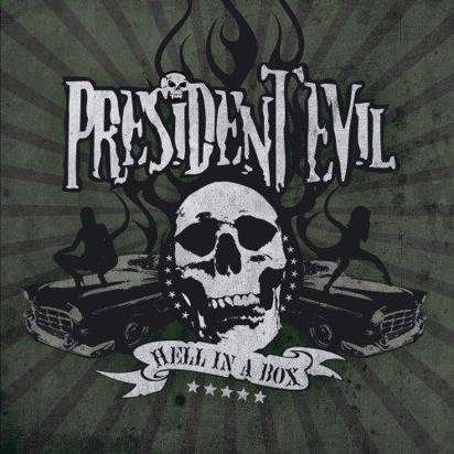 President Evil "Hell In A Box"