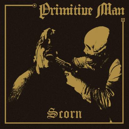 Primitive Man "Scorn LP SPLATTER"