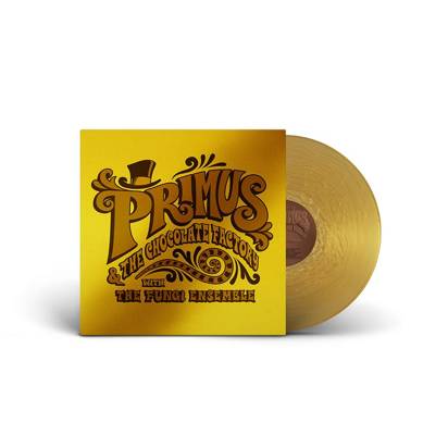 Primus "Primus & The Chocolate Factory With The Fungi Ensemble LP GOLD"