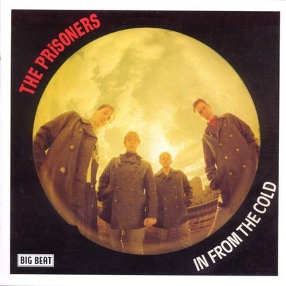 Prisoners, The "In From The Cold LP"