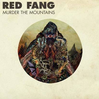 Red Fang "Murder The Mountains"
