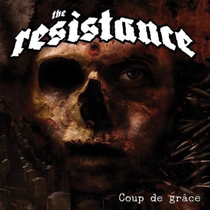 Resistance, The "Coup De Grace"