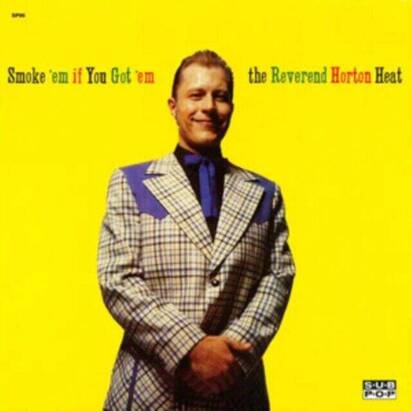 Reverend Horton Heat "Smoke em If You Got em LP BLACK"