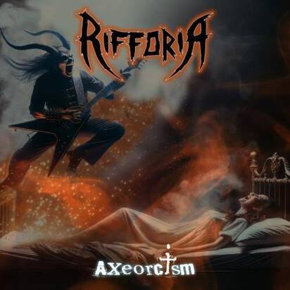 Rifforia "Axeorcism"