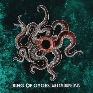 Ring Of Gyges "Metamorphosis"