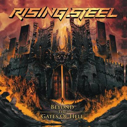 Rising Steel "Beyond The Gates Of Hell"