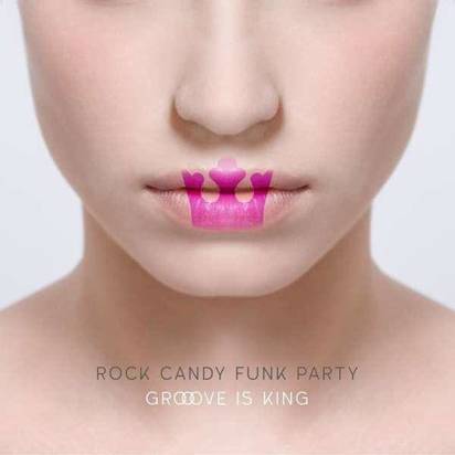 Rock Candy Funk Party "Groove Is King"