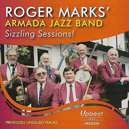 Roger Marks Armada Jazz Band "Sizzling Sessions"