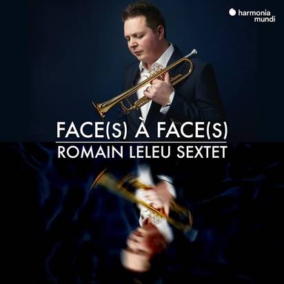 Romain Leleu Sextet "Faces A Faces"