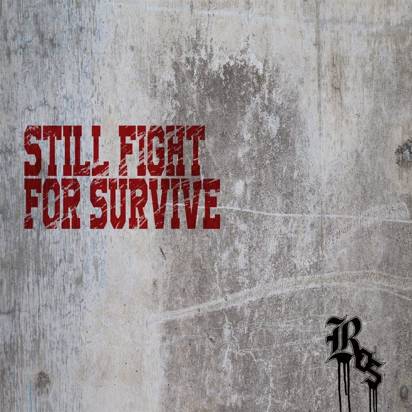 Ros "Still Fight For Survive"