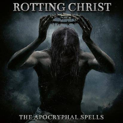Rotting Christ "The Apocryphal Spells"