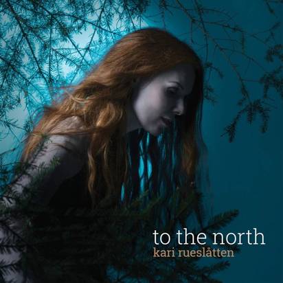 Rueslatten, Kari "To The North"