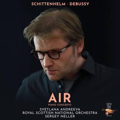 Schittenhelm Debussy "Air Royal Scottish National Orchestra Neller Andreeva"