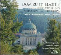 Schola Gregoriana Rattenburg/Marx "Dom zu St. Blasien Orgelmusik"