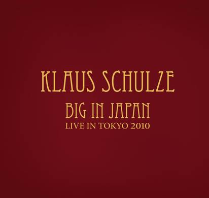 Schulze, Klaus "Big In Japan"