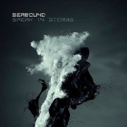 Seabound "Speak In Storms"