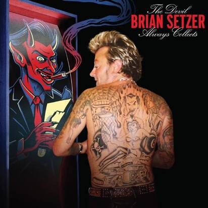 Setzer, Brian "The Devil Always Collects"