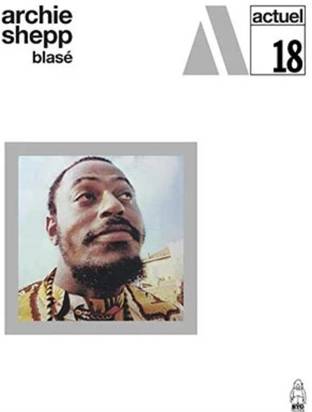 Shepp, Archie "Blasé (LP)"