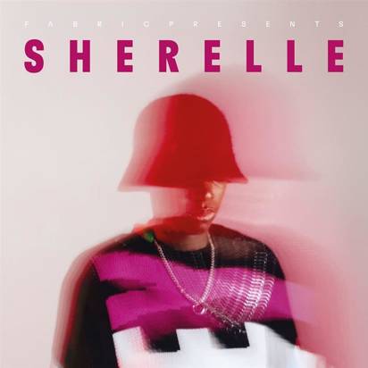 Sherelle "Fabric Presents Sherelle"