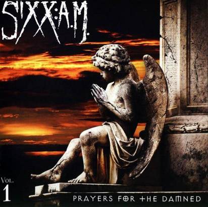 Sixx: A.M. "Prayers For The Damned"