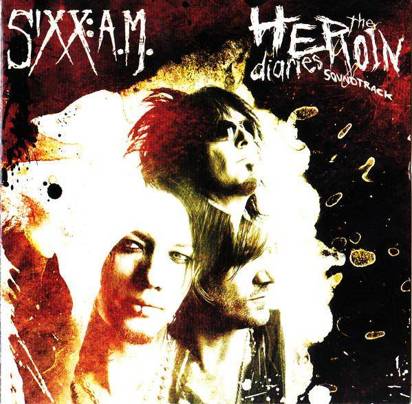 Sixx: A.M. "The Heroin Diaries"