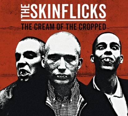 Skinflicks, The "The Cream Of The Cropped"