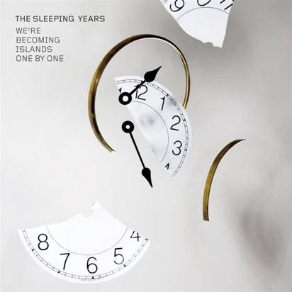 Sleeping Years, The "We'Re Becoming Islands One By One"