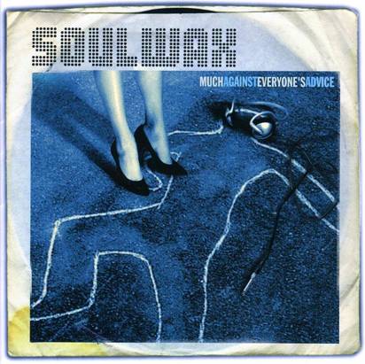 Soulwax "Much Against Everyone'S Advice"