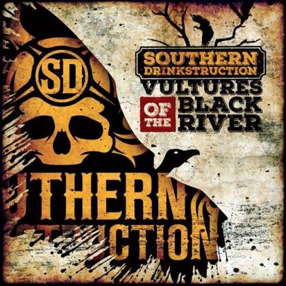 Southern Drinkstruction "Vultures Of The Black River"