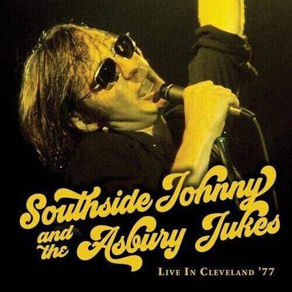 Southside Johnny & The Asbury Jukes "Live In Cleveland '77 (2LP)"