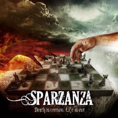 Sparzanza "Death Is Certain Life Is Not"