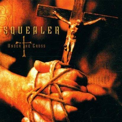 Squealer "Under The Cross/ Confrontation Street"