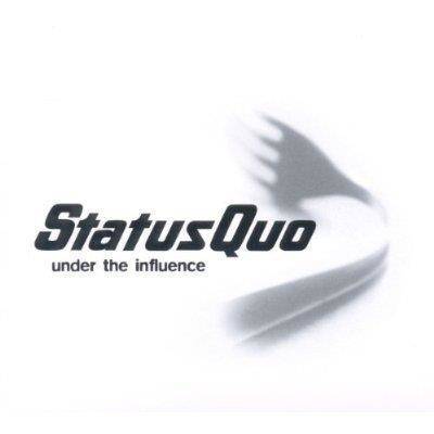 Status Quo "Under The Influence"