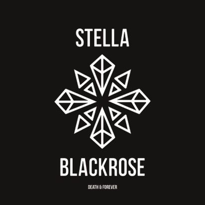 Stella Blackrose "Death And Forever"