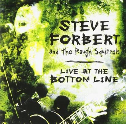 Steve Forbert And The Rough Squirrels "Live At The Bottom Line LP"