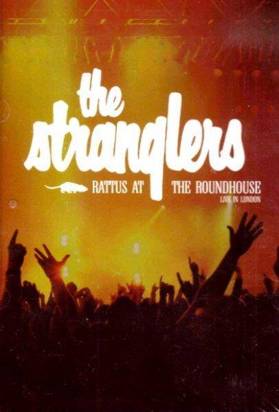 Stranglers, The "Rattus At The Roundhouse Live In London"
