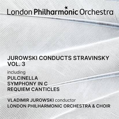 Stravinsky "Vol 3 Jurowski Conducts London Philharmonic Orchestra"
