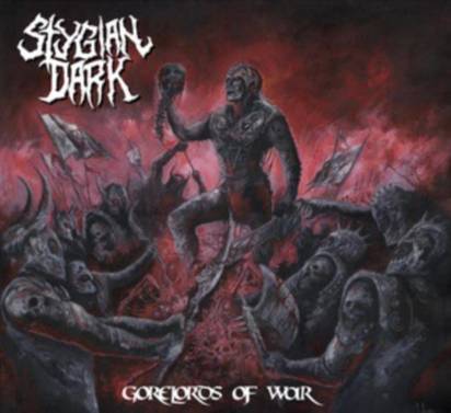 Stygian Dark "Gorelords Of War LP"