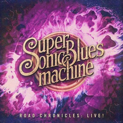 Supersonic Blues Machine "Road Chronicles Live"