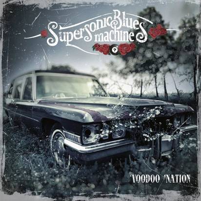 Supersonic Blues Machine "Voodoo Nation"