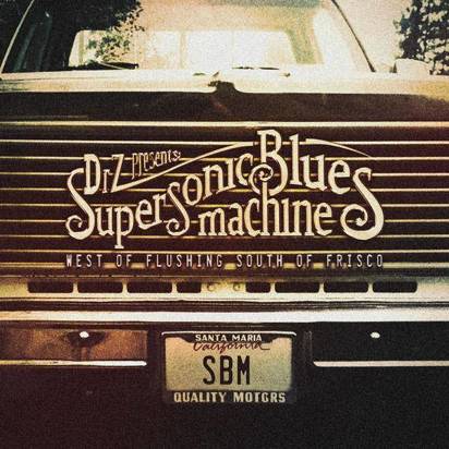 Supersonic Blues Machine "West of Flushing, South of Frisco"