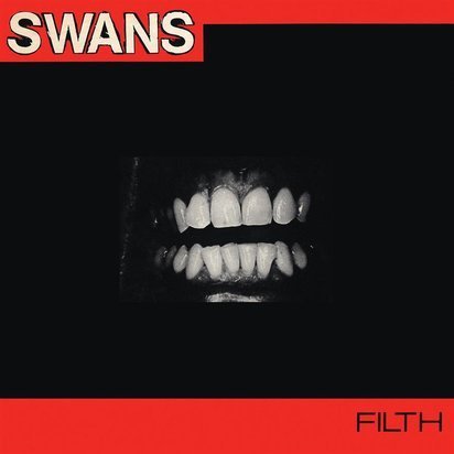 Swans "Filth Lp"