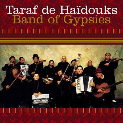 Taraf De Haidouks "Band Of Gypsies"