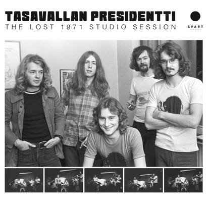 Tasavallan Presidentti "The Lost 1971 Studio Session"