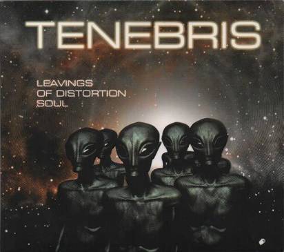Tenebris "Leavings Of Distortion Soul"