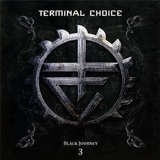 Terminal Choice "Black Journey 3"