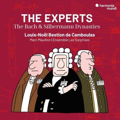 The Experts "The Bach & Silbermann Families De Camboulas Ensemble Les Surprises Mauillon"