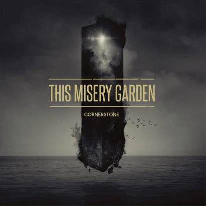 This Misery Garden "Cornerstone"