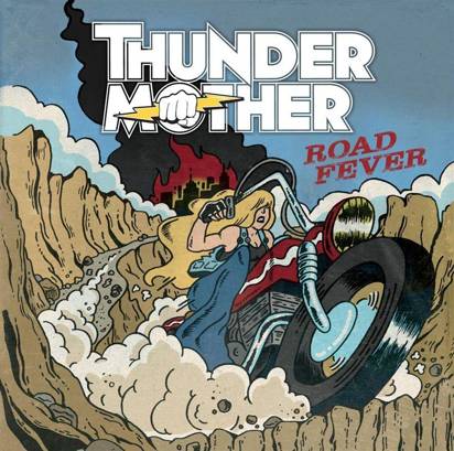 Thundermother "Road Fever"