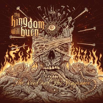 Thy Kingdom Will Burn "The Void And The Vengeance"